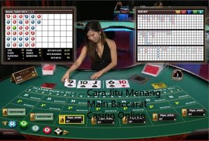 Cara Jitu Menang Main Baccarat Casino Online