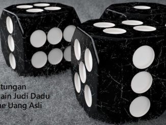 Keuntungan Bermain Judi Dadu Online Uang Asli
