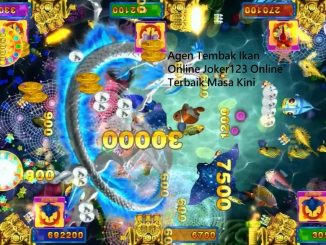 Agen Tembak Ikan Online Joker123 Online Terbaik Masa Kini