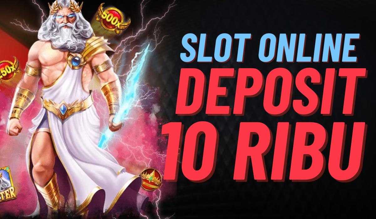 Strategi Jitu untuk Menang Slot dengan Deposit 10k
